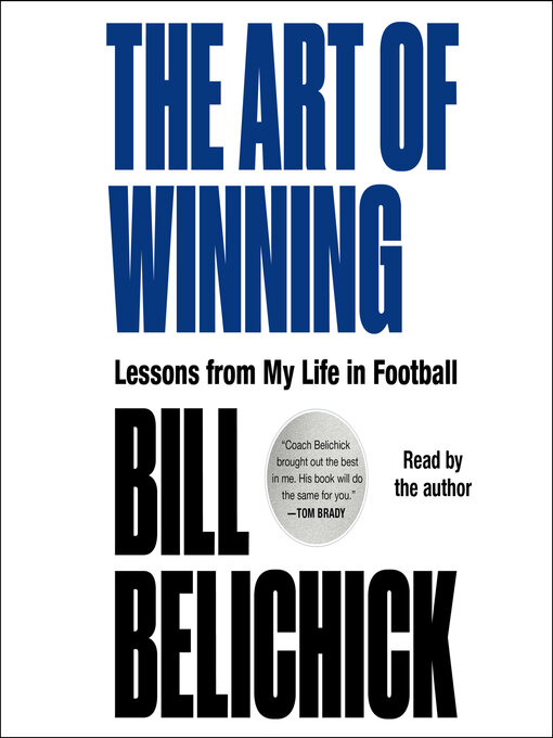 Title details for The Art of Winning by Bill Belichick - Wait list